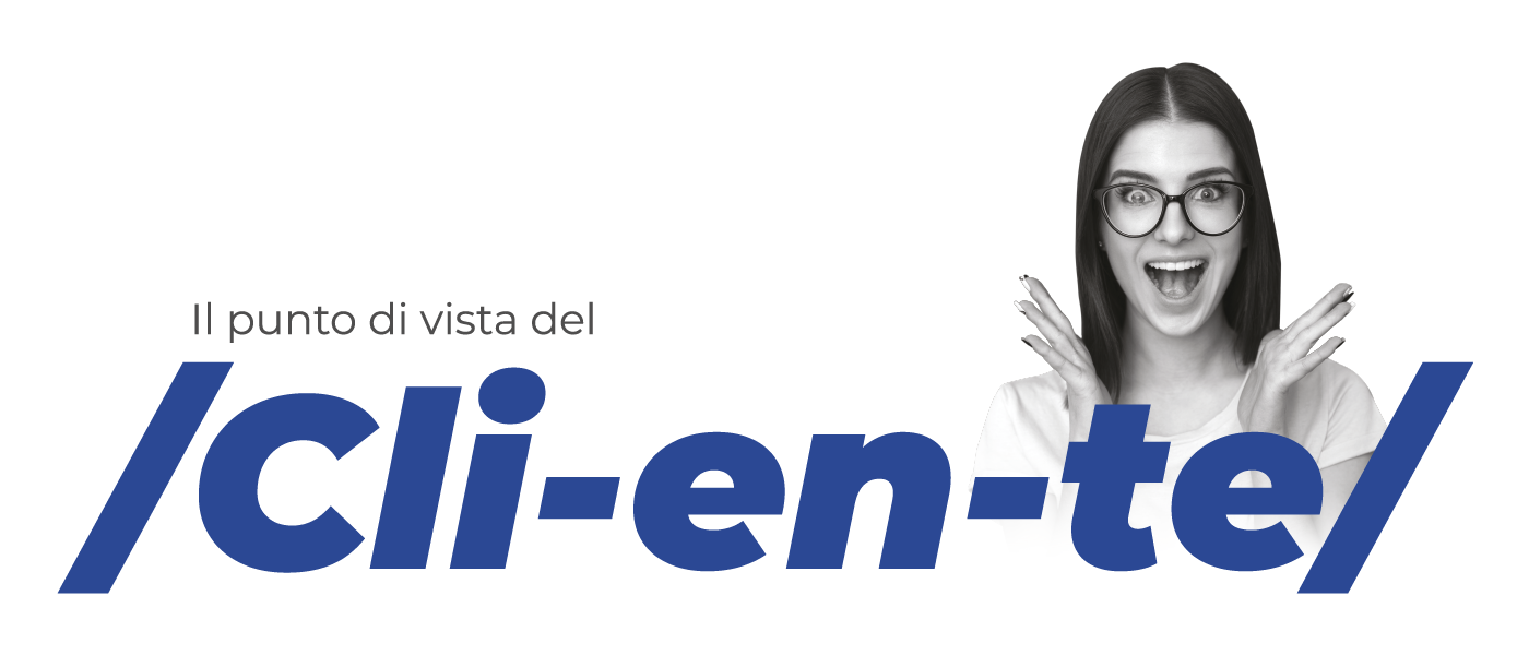 Il punto di vista del cliente